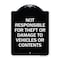 Signmission Designer Series-Not Responsible For Theft Or Damage To Vehicles Or Contents, 24" x 18", BW-1824-9806 A-DES-BW-1824-9806 - alternate 1